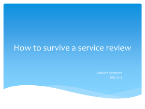 How to survive a service review Caroline Sampson July 2013