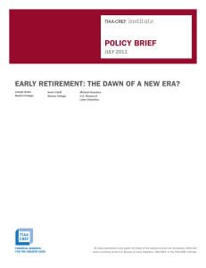 POLICY BRIEF EARLY RETIREMENT: THE DAWN OF A NEW ERA? JULY 2011