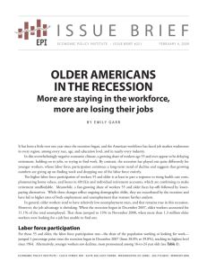 i s s u E   B r i... Older AmericAns in the recessiOn more are staying in the workforce,