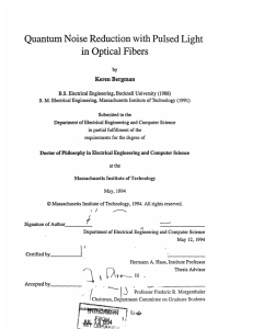 in Optical Fibers Quantum Noise  Reduction  with Pulsed Light