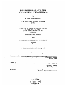 RADIATIVE  DECAY  AND  LEVEL  SHIFT by S.