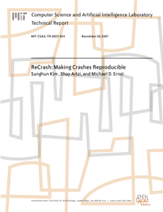 ReCrash: Making Crashes Reproducible Computer Science and Artificial Intelligence Laboratory Technical Report