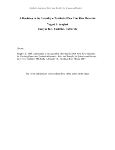 A Roadmap to the Assembly of Synthetic DNA from Raw... Yogesh S. Sanghvi Rasayan Inc., Encinitas, California