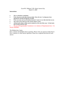 Econ 001: Midterm 2 (Dr. Stein) Answer Key March 31, 2008 • Instructions: