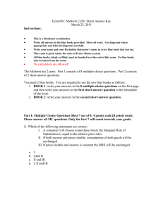 Econ 001: Midterm 2 (Dr. Stein) Answer Key March 23, 2011 • Instructions: