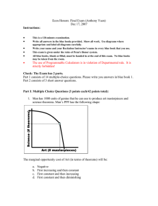 Econ Honors: Final Exam (Anthony Yuen) Dec 17, 2007 • Instructions: