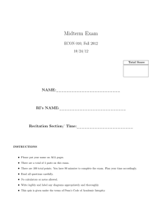 Midterm Exam ECON 010, Fall 2012 10/24/12 NAME: