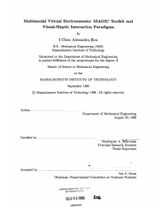 by Multimodal  Virtual  Environments:  MAGIC  Toolkit ... Visual-Haptic  Interaction Paradigms I-Chun  Alexandra  Hou