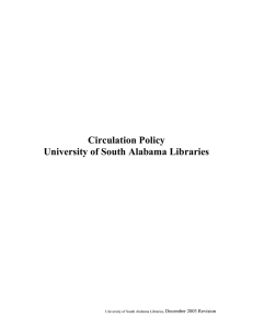 Circulation Policy University of South Alabama Libraries  December 2003 Revision