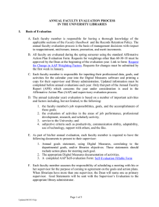 ANNUAL FACULTY EVALUATION PROCESS IN THE UNIVERSITY LIBRARIES I. Basis of Evaluation