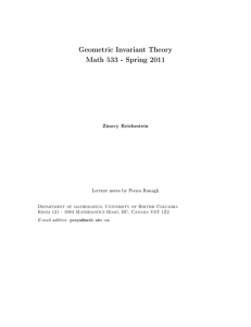Geometric Invariant Theory Math 533 - Spring 2011 Zinovy Reichestein