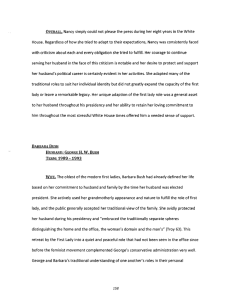 Nancy simply could  not please the press during her... House.  Regardless of how she tried to adapt to...