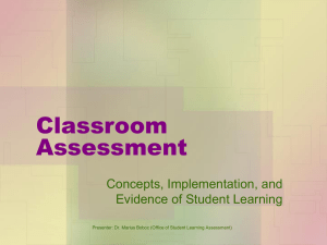 Classroom Assessment Concepts, Implementation, and Evidence of Student Learning