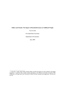 Dollars and Pounds: The Impact of Household Income on Childhood... Yee Fei Chia Cleveland State University