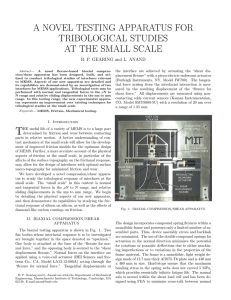 A NOVEL TESTING APPARATUS FOR TRIBOLOGICAL STUDIES AT THE SMALL SCALE