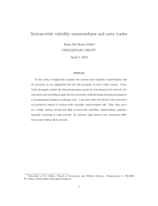 System-wide volatility connectedness and carry trades Katja Ida Maria Gisler PRELIMINARY DRAFT