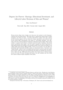 Degrees Are Forever: Marriage, Educational Investment, and ∗ Mary Ann Bronson