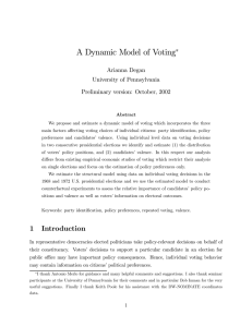 A Dynamic Model of Voting ∗ Arianna Degan University of Pennsylvania