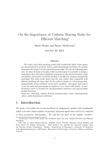 On the Importance of Uniform Sharing Rules for Efficient Matching ∗