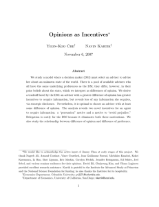 Opinions as Incentives ∗ Yeon-Koo Che Navin Kartik