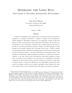 Modeling the Long Run: Valuation in Dynamic Stochastic Economies Lars Peter Hansen 1