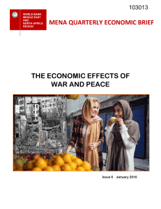 MENA QUARTERLY ECONOMIC BRIEF THE ECONOMIC EFFECTS OF WAR AND PEACE 103013