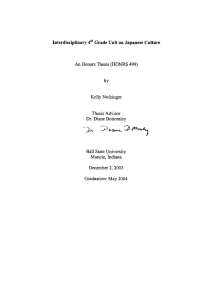 Interdisciplinary Grade Unit on Japanese Culture An Honors Thesis (HONRS 499) by