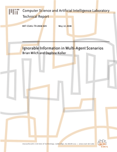 Ignorable Information in Multi-Agent Scenarios Computer Science and Artificial Intelligence Laboratory