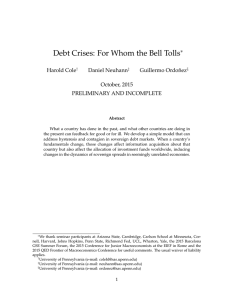 Debt Crises: For Whom the Bell Tolls ⇤ Harold Cole Daniel Neuhann