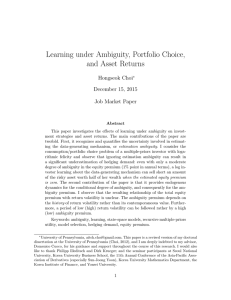 Learning under Ambiguity, Portfolio Choice, and Asset Returns Hongseok Choi December 15, 2015