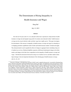 The Determinants of Rising Inequality in Health Insurance and Wages Rong Hai