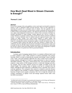 How Much Dead Wood in Stream Channels Is Enough? Thomas E. Lisle