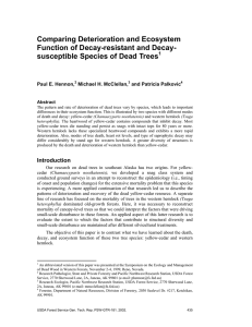 Comparing Deterioration and Ecosystem Function of Decay-resistant and Decay-