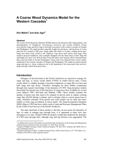 A Coarse Wood Dynamics Model for the Western Cascades  Kim Mellen