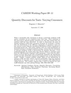CARESS Working Paper 99–11 Quantity Discounts for Taste–Varying Consumers Eugenio J. Miravete