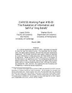 CARESS Working Paper #95-03 The Revelation of Information and Self-Ful¯lling Beliefs