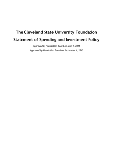 The Cleveland State University Foundation Statement of Spending and Investment Policy