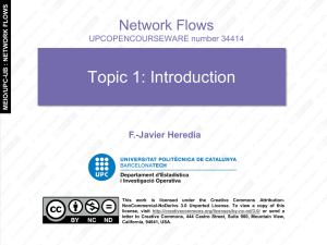 Topic 1: Introduction Network Flows F.-Javier Heredia UPCOPENCOURSEWARE number 34414