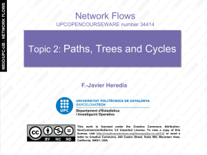Paths, Trees and Cycles Network Flows Topic 2: F.-Javier Heredia