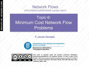 Minimum Cost Network Flow Problems Network Flows Topic 6: