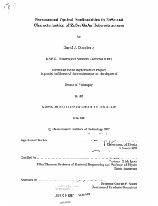 by Femtosecond  Optical  Nonlinearities  in  ZnSe ... Characterization of  ZnSe/GaAs  Heterostructures David  J.  Dougherty