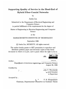 Supporting  Quality  of  Service  in ... Hybrid Fiber-Coaxial  Networks Justin  Liu