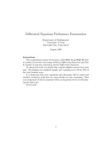 Differential Equations Preliminary Examination Department of Mathematics University of Utah