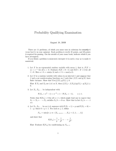 Probability Qualifying Examination August 18, 2009