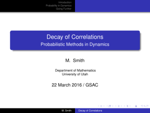 Decay of Correlations Probabilistic Methods in Dynamics M. Smith