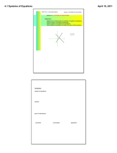 4.1 Systems of Equations April 19, 2011 Objectives: