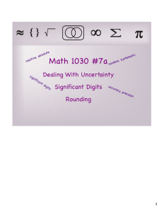 Math 1030 #7a Dealing With Uncertainty Significant Digits Rounding
