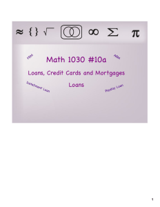 Math 1030 #10a Loans, Credit Cards and Mortgages Loans ARM