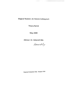 Magical  Realism:  An  Honors Colloquium Thiana  Rarick