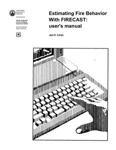 Estimating Fire Behavior With FIRECAST: user's manual Jack D. Cohen